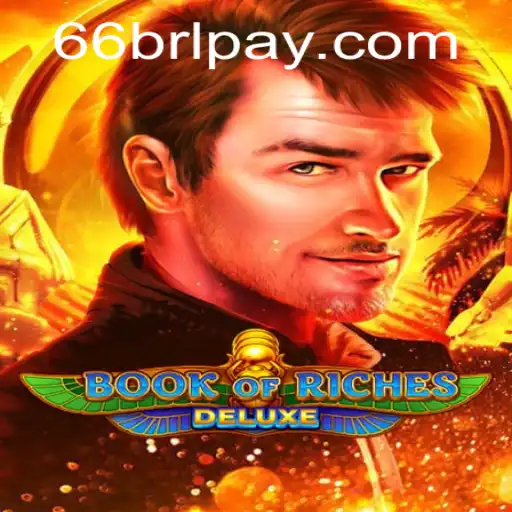 Exploring the World of Book of Riches Deluxe and the Excitement of 66WIN